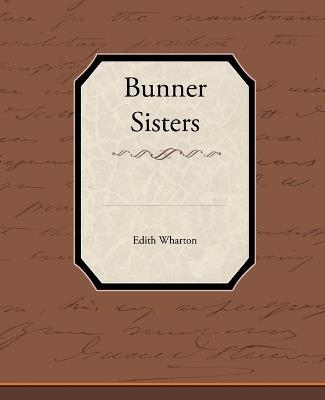 Bunner Sisters - Edith Wharton - cover