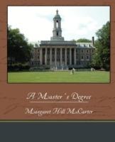 A Master's Degree - Margaret Hill McCarter - cover
