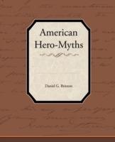 American Hero-Myths - Daniel Garrison Brinton - cover