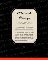 Medical Essays - Oliver Wendell Holmes - cover