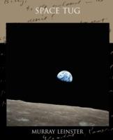 Space Tug - Murray Leinster - cover