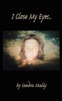 I Close My Eyes.. - Sandra Mally - cover