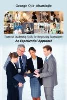 Essential Leadership Skills for Hospitality Supervisors: An Experiential Approach