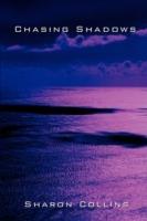 Chasing Shadows - Sharon Collins - cover