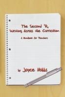 The Second 'R, Writing Across the Curriculum: A Handbook for Teachers - Joyce Hobbs - cover