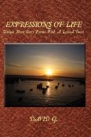 Expressions Of Life: Unique Short Story Poems With A Lyrical Twist