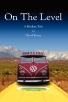 On The Level: A Brickies Tale - David Bruce - cover