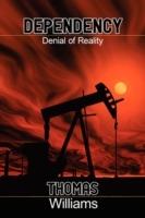 Dependecy: Denial of Reality - Thomas Williams - cover