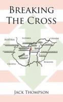 Breaking The Cross - Jack Thompson - cover