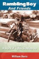 Rambling Boy and Friends: A Story of a Boy Growing Up