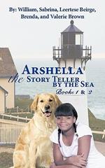 Arshella the Story Teller by the Sea: Books 1 & 2