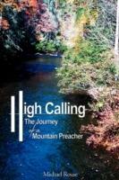 High Calling: The Journey of a Mountain Preacher - Michael Rouse - cover