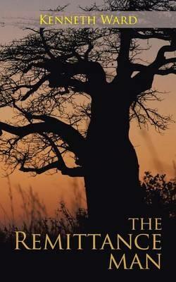 The Remittance Man - Kenneth Ward - cover