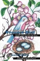Wounded Bird: Includes Letters from Gatesville Prison