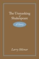 The Unmasking of Shakespeare: A Story