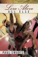 "Love Above All Else" - Paul Swartz - cover