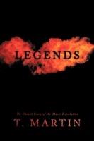 Legends: The Untold Story of the Music Revolution - T. Martin - cover