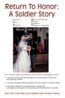 Return To Honor: A Soldier Story: Never Ever Give Up! - John (The U-Can! Man) Isom,Lorraine Thomas - cover