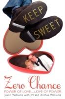 Zero Chance: Power of Love...Love of Power - Jason Williams - cover