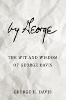 by George: The Wit and Wisdom of George Davis