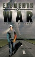 Elements of War: Volume I: Clash - Jonathan Lopez - cover