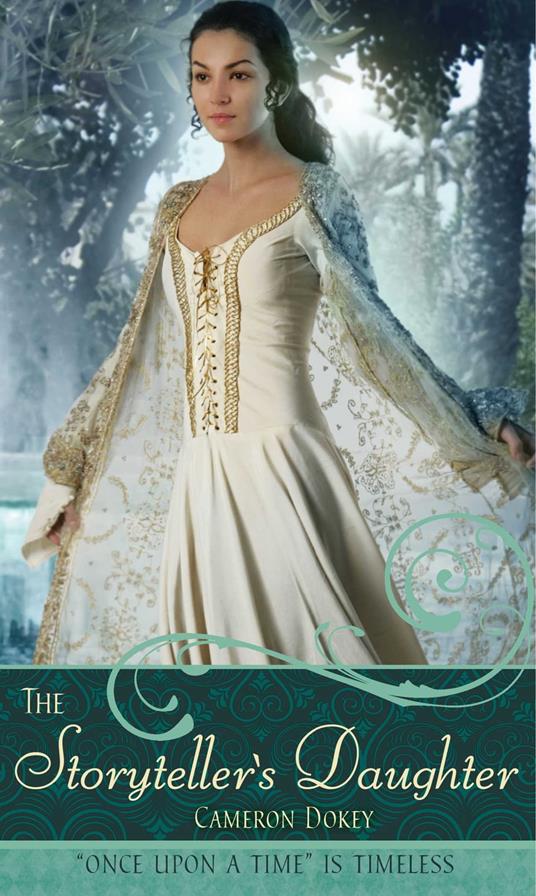 The Storyteller's Daughter - Cameron Dokey - ebook