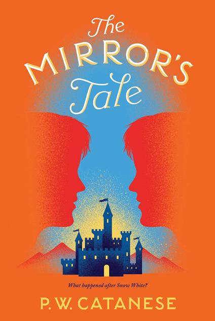 The Mirror's Tale - P. W. Catanese - ebook