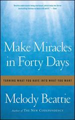 Make Miracles in Forty Days