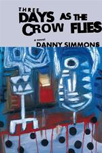 Three Days As the Crow Flies