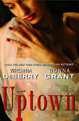 Uptown: A Novel - Virginia DeBerry,Donna Grant - cover