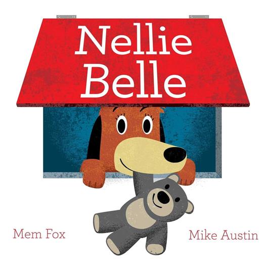 Nellie Belle - Mem Fox,Austin Mike - ebook