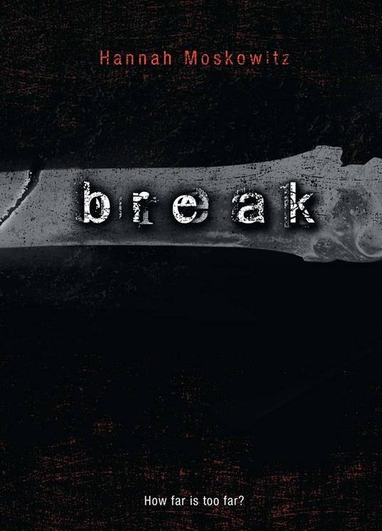 Break - Hannah Moskowitz - ebook