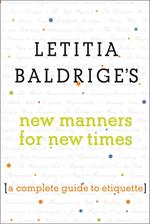Letitia Baldrige's New Manners for New Times