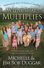 A Love That Multiplies: An Up-Close View of How They Make It Work