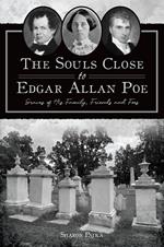 Souls Close to Edgar Allan Poe, The