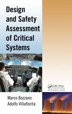 Design and Safety Assessment of Critical Systems - Marco Bozzano,Adolfo Villafiorita - cover