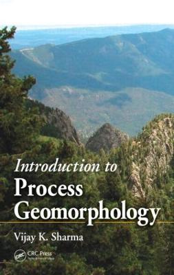 Introduction to Process Geomorphology - Vijay K. Sharma - cover