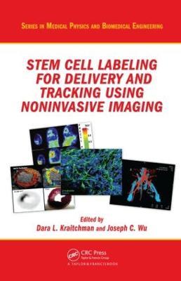Stem Cell Labeling for Delivery and Tracking Using Noninvasive Imaging - cover