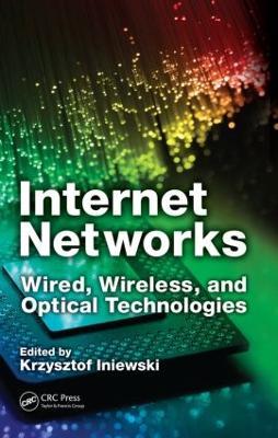 Internet Networks: Wired, Wireless, and Optical Technologies - cover