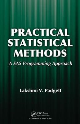 Practical Statistical Methods: A SAS Programming Approach - Lakshmi Padgett - cover