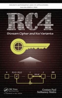 RC4 Stream Cipher and Its Variants - Goutam Paul,Subhamoy Maitra - cover