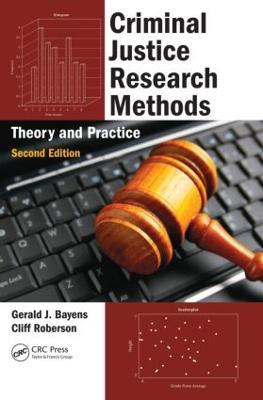Criminal Justice Research Methods: Theory and Practice, Second Edition - Gerald J. Bayens,Cliff Roberson - cover
