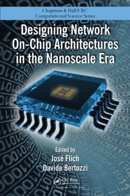 Designing Network On-Chip Architectures in the Nanoscale Era - cover
