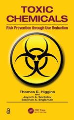 Toxic Chemicals: Risk Prevention Through Use Reduction