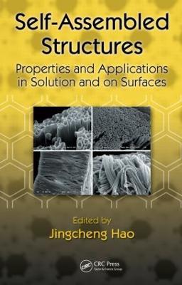 Self-Assembled Structures: Properties and Applications in Solution and on Surfaces - cover