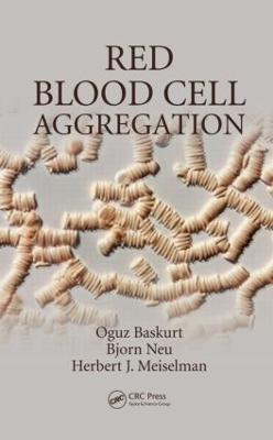 Red Blood Cell Aggregation - Oguz Baskurt,Björn Neu,Herbert J. Meiselman - cover