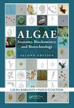 Algae: Anatomy, Biochemistry, and Biotechnology, Second Edition