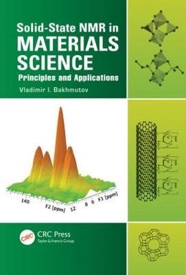 Solid-State NMR in Materials Science: Principles and Applications - Vladimir I. Bakhmutov - cover