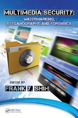 Multimedia Security: Watermarking, Steganography, and Forensics - cover