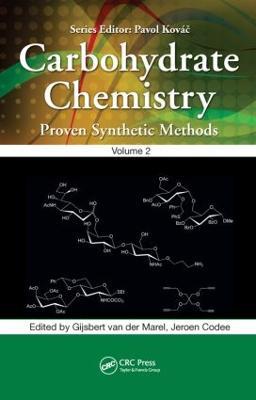 Carbohydrate Chemistry: Proven Synthetic Methods, Volume 2 - cover